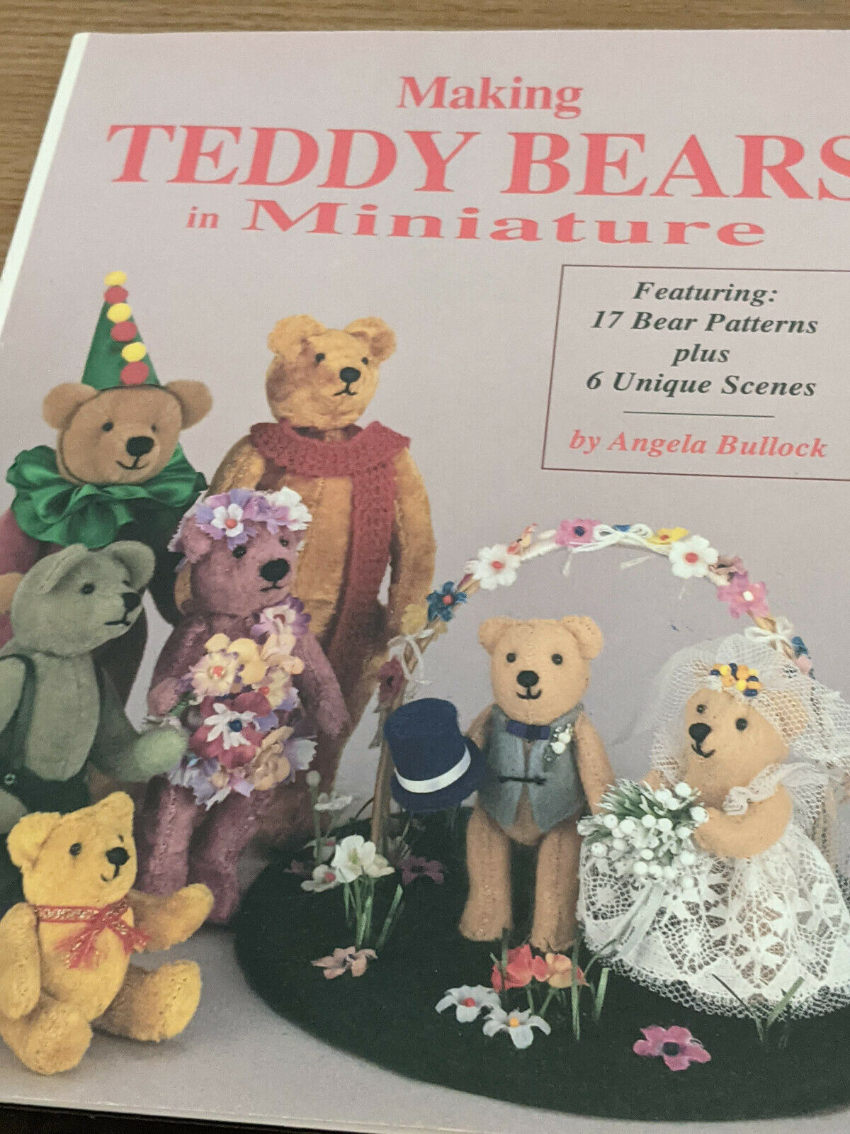 Making Teddy Bears In Miniature By Angella Bullock