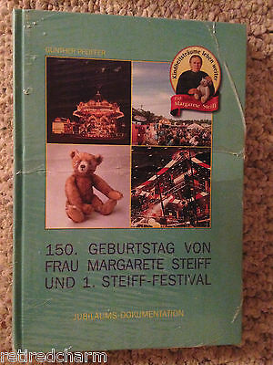 ❤️150th Birthday Of Margaret Steiff & The First Steiff Festival Collector Book❤️