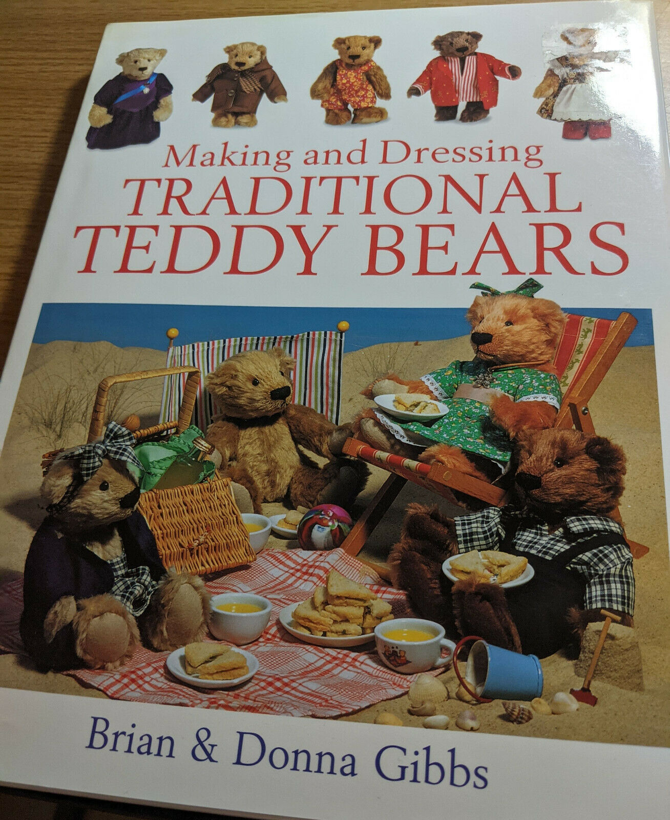 Making And Dressing Traditional Teddy Bears Brian And Donna Gibbs